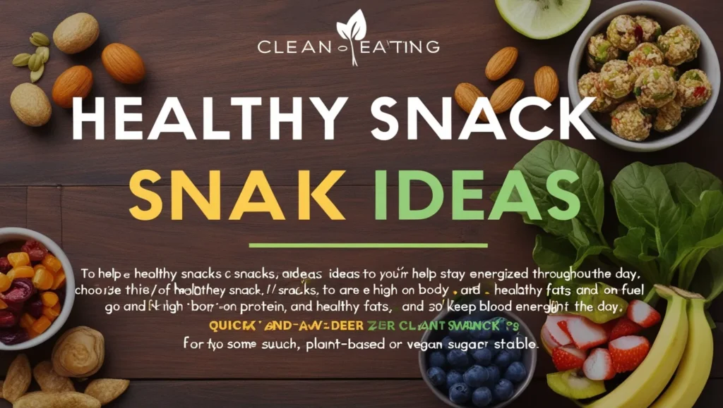 Healthy Snack Ideas to Fuel Your Day