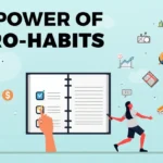 The Power of Micro-Habits: Small Changes for Big Results