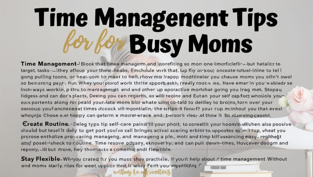 Time Management Tips for Busy Moms
