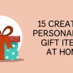 Creating Personalized Gift Items at Home